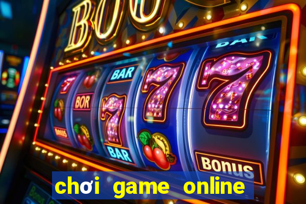 chơi game online trên mạng