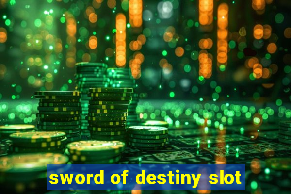 sword of destiny slot