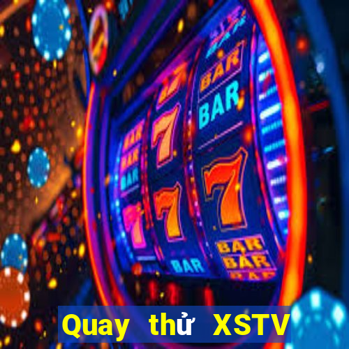 Quay thử XSTV ngày 1