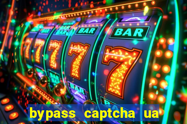 bypass captcha ua vé số trực tuyến