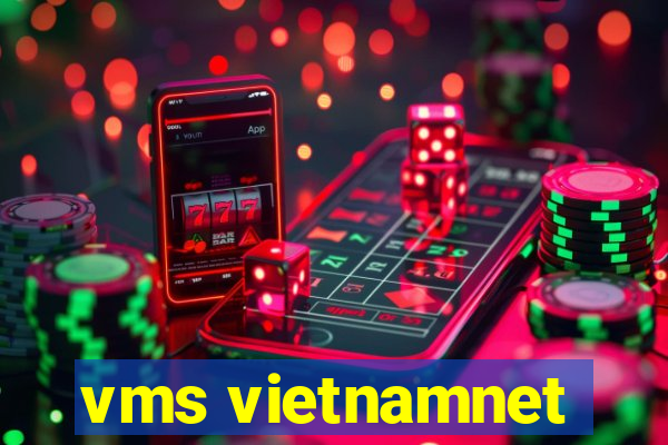 vms vietnamnet