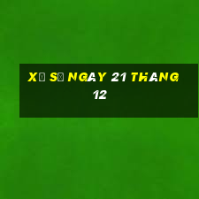 xổ số ngày 21 tháng 12