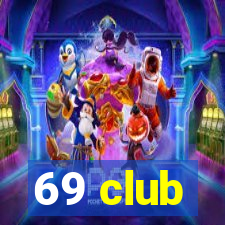 69 club