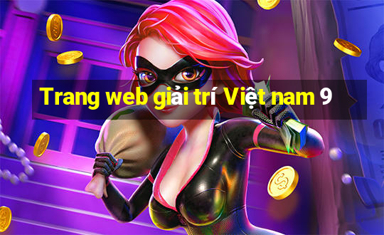 Trang web giải trí Việt nam 9