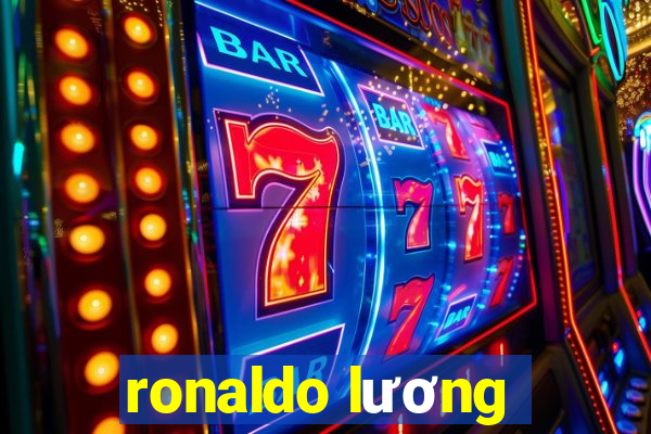 ronaldo lương