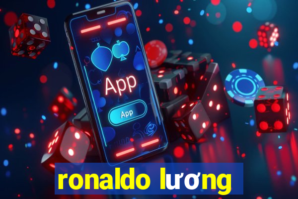 ronaldo lương