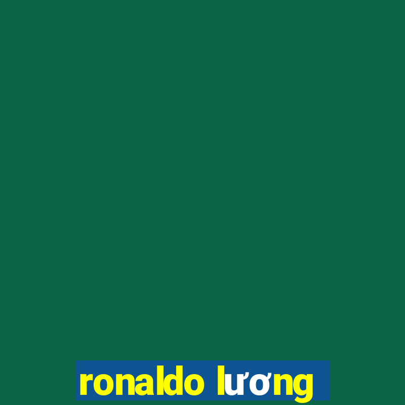 ronaldo lương