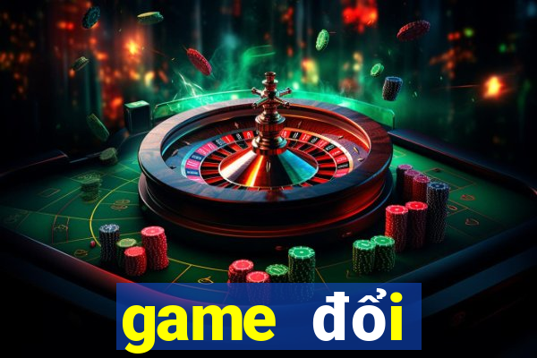 game đổi thưởng khuyến mãi