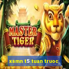 xsmn t5 tuan truoc