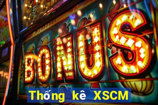 Thống kê XSCM ngày 23