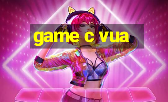 game c vua