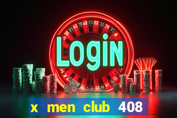 x men club 408 đê la thành