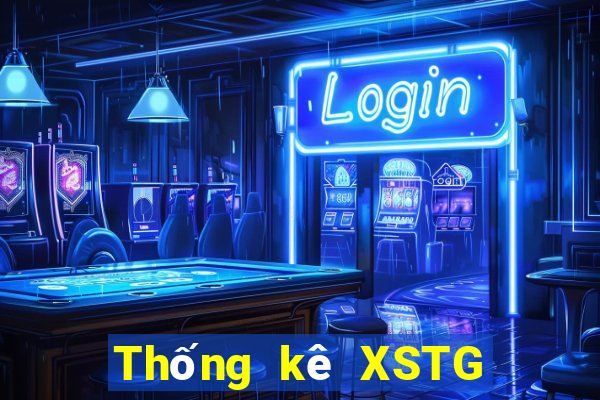 Thống kê XSTG hôm nay