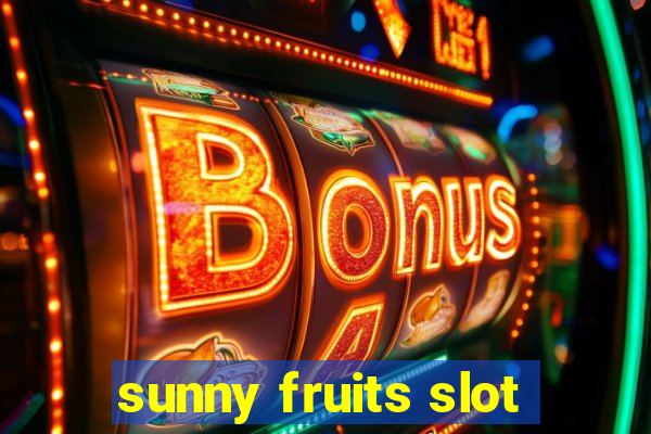 sunny fruits slot