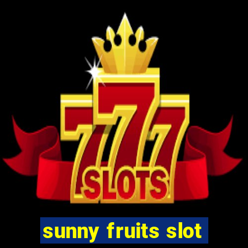 sunny fruits slot