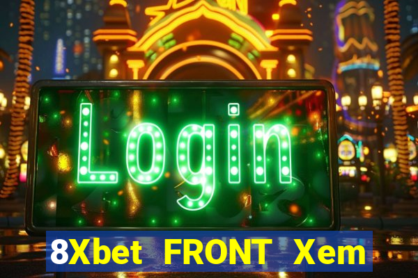 8Xbet FRONT Xem Lục An game bài