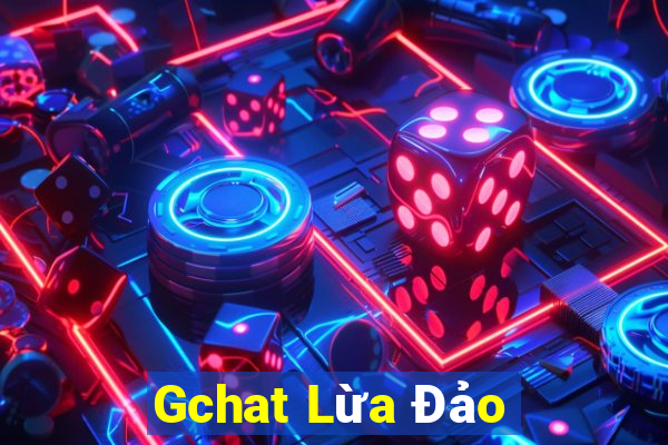 Gchat Lừa Đảo