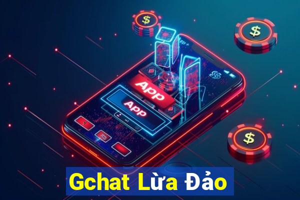 Gchat Lừa Đảo