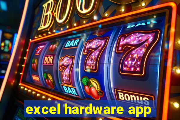 excel hardware app