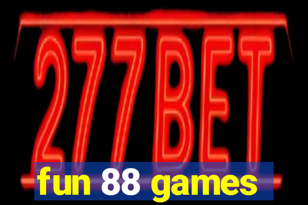 fun 88 games