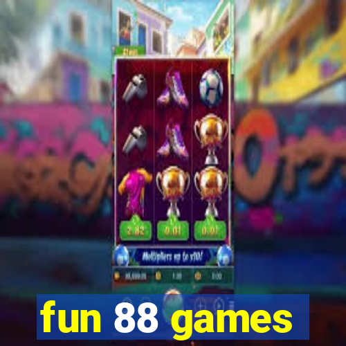 fun 88 games