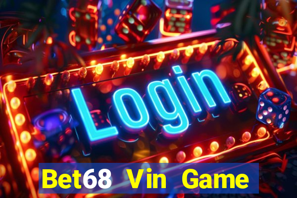 Bet68 Vin Game Bài Khuyến Mãi