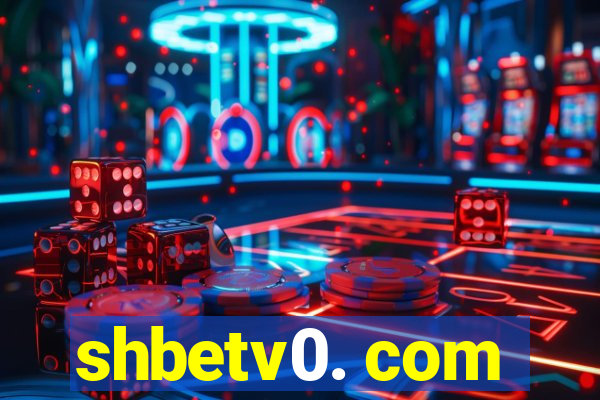 shbetv0. com