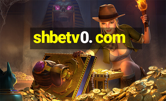 shbetv0. com