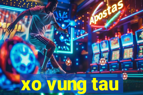 xo vung tau