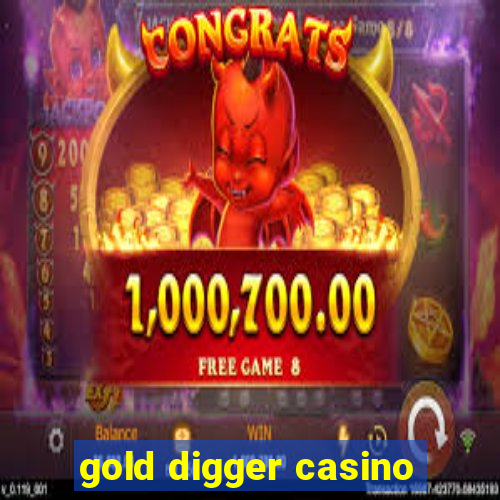 gold digger casino