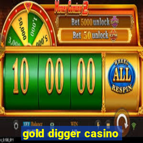 gold digger casino