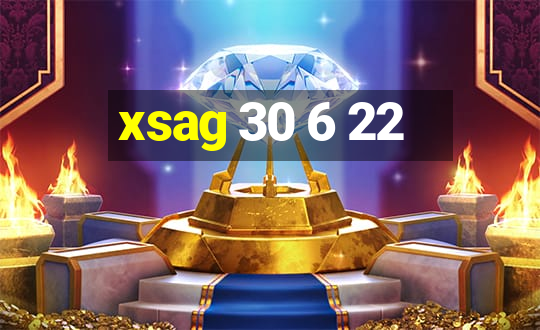 xsag 30 6 22