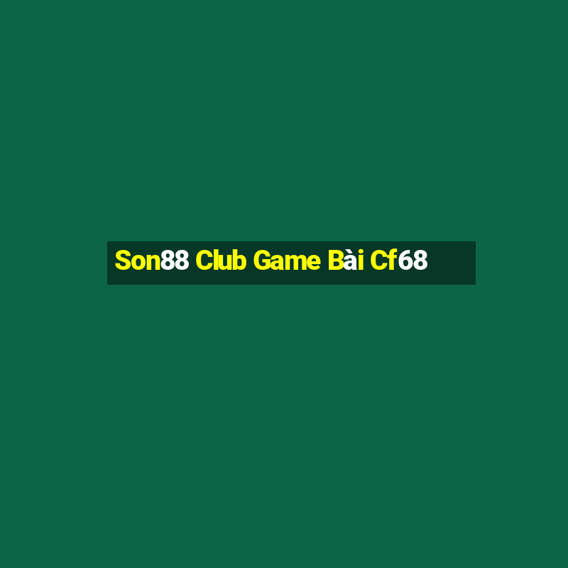 Son88 Club Game Bài Cf68