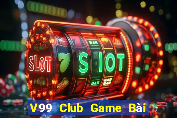 V99 Club Game Bài Miễn Phí