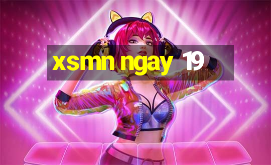 xsmn ngay 19