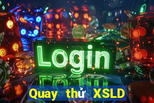 Quay thử XSLD ngày 16