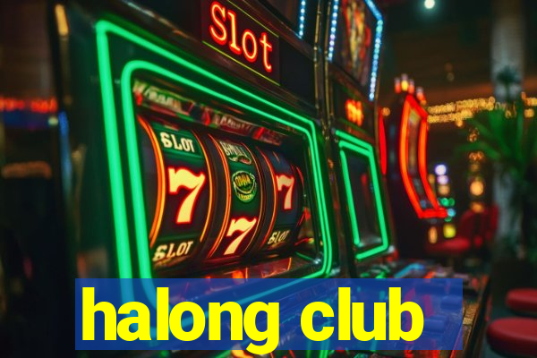 halong club