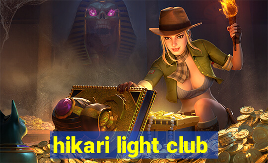 hikari light club