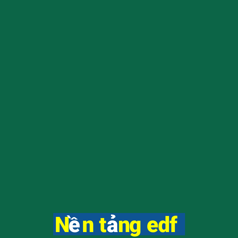 Nền tảng edf