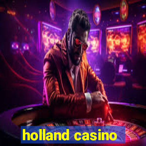 holland casino