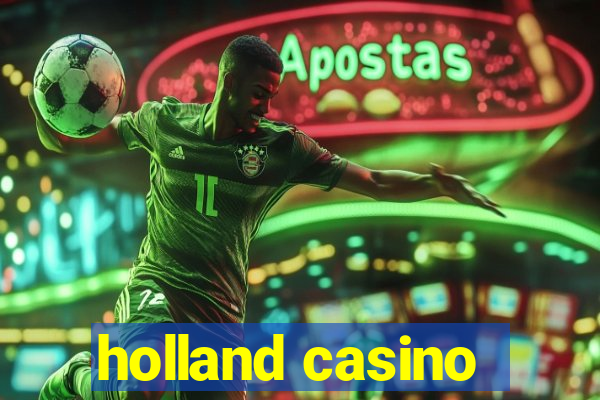 holland casino