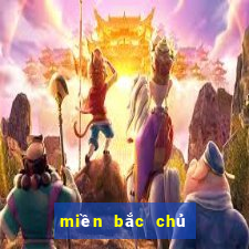 miền bắc chủ nhật hàng tuần