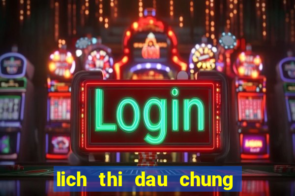 lich thi dau chung ket copa