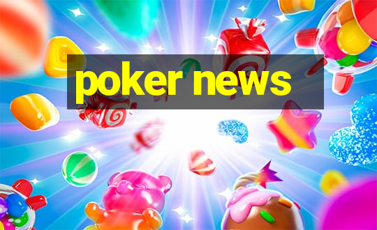 poker news