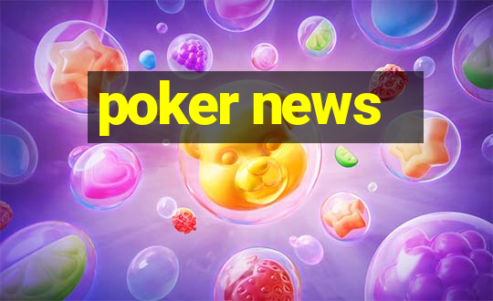 poker news