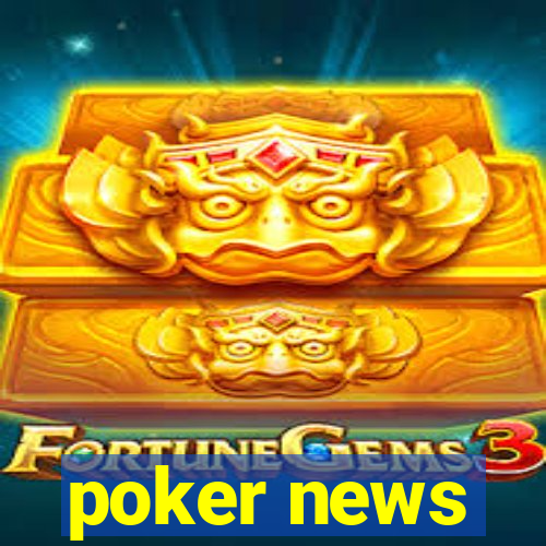 poker news