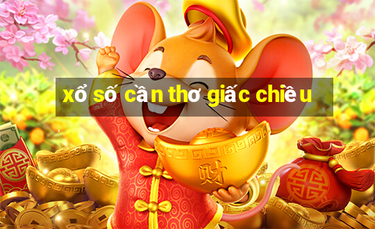 xổ số cần thơ giấc chiều