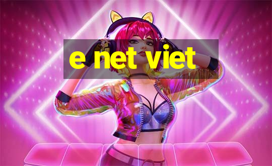 e net viet