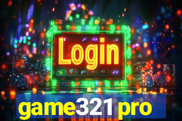 game321 pro