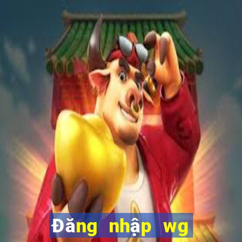 Đăng nhập wg vào wed